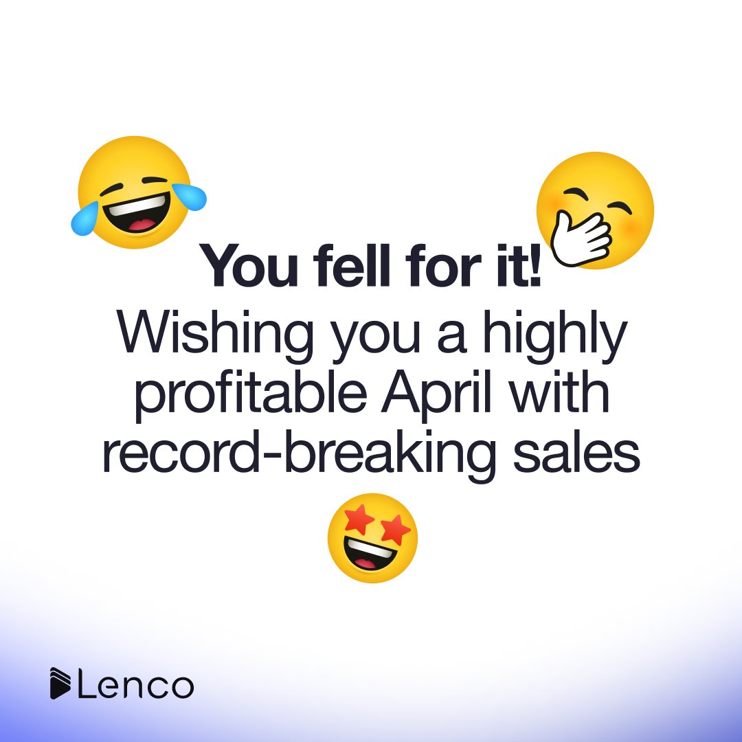 LencoHQ's tweet image. Well, welcome to April 😁
Wishing you a highly profitable April with unprecedented sales growth!💙

#BusinessSuccess  #Entrepreneur  #Lencohq #AprilFoolsDay  #AprilFools