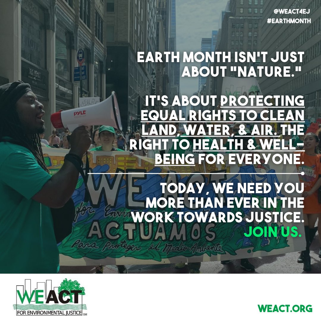 #OurEarthisForEveryone - This #EarthMonth, it's important we remember who we are and what we believe: #EnvironmentalJustice is a movement that aims to create a better world for all people and our planet. JOIN US AT weact.org