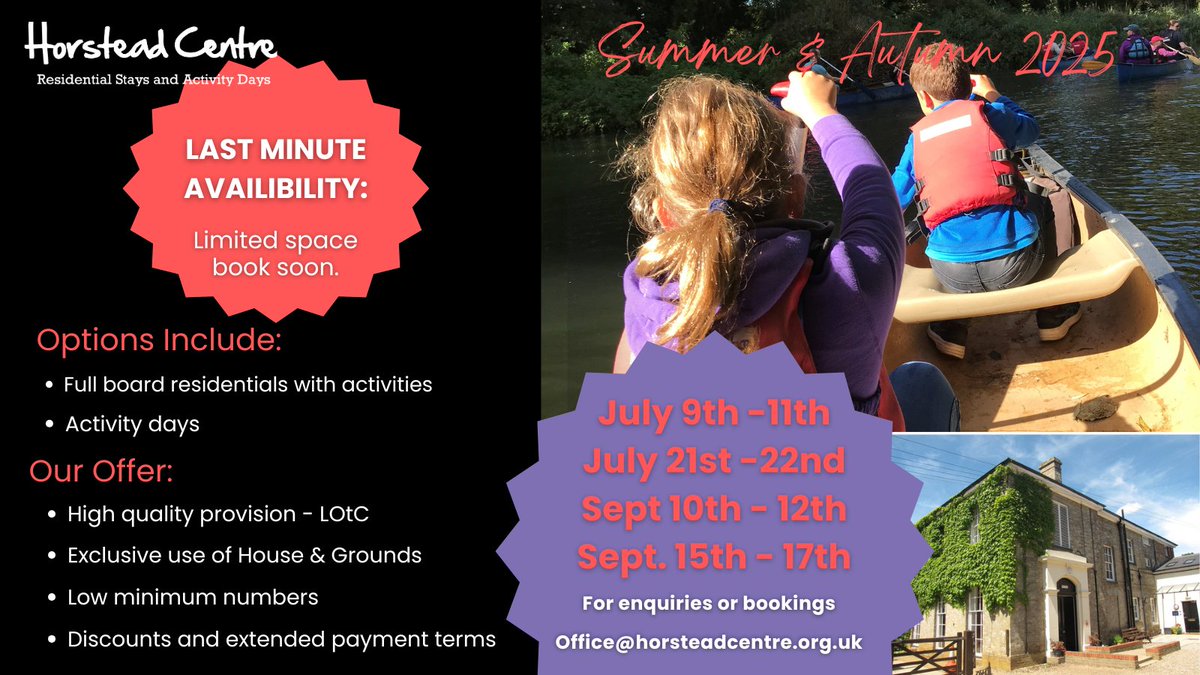 LAST MINUTE AVAILIBILITY!  

The Horstead Centre has space in the calendar (July &amp; Sept) due to some cancellations. For those booking school residentials or activity days, we offer flexibility with payment terms, minimum numbers and prices, to compensate for the short notice.