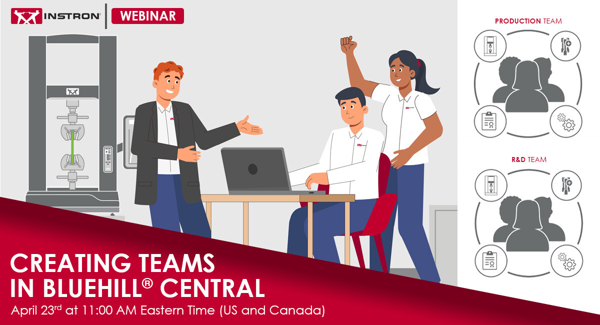 Join us on April 23rd to learn how to streamline system management for groups of Instron users with Teams in Bluehill Central. In this webinar we take a look at creating and configuring Teams from start to finish. Register now: go.instron.com/3QXPXLN