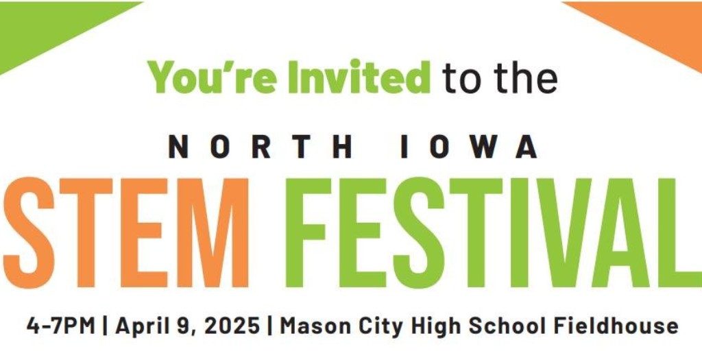 Join us on April 9th for the North Iowa STEM Festival! It will be from 4-7PM at the Mason City High School Fieldhouse.

We hope to see you there!