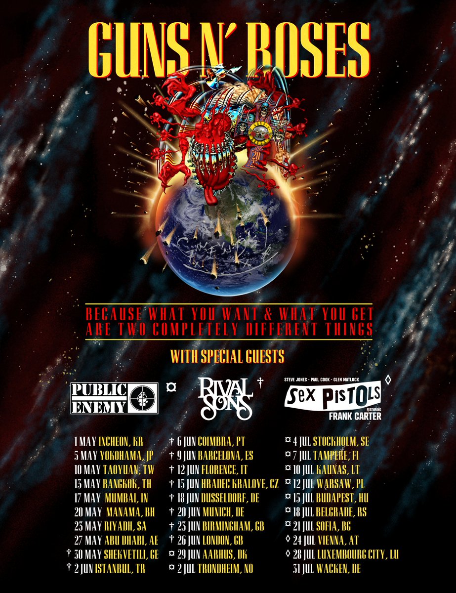 Because what you want N’ what you get are two completely different things. See you there.
gunsnroses.com/tour