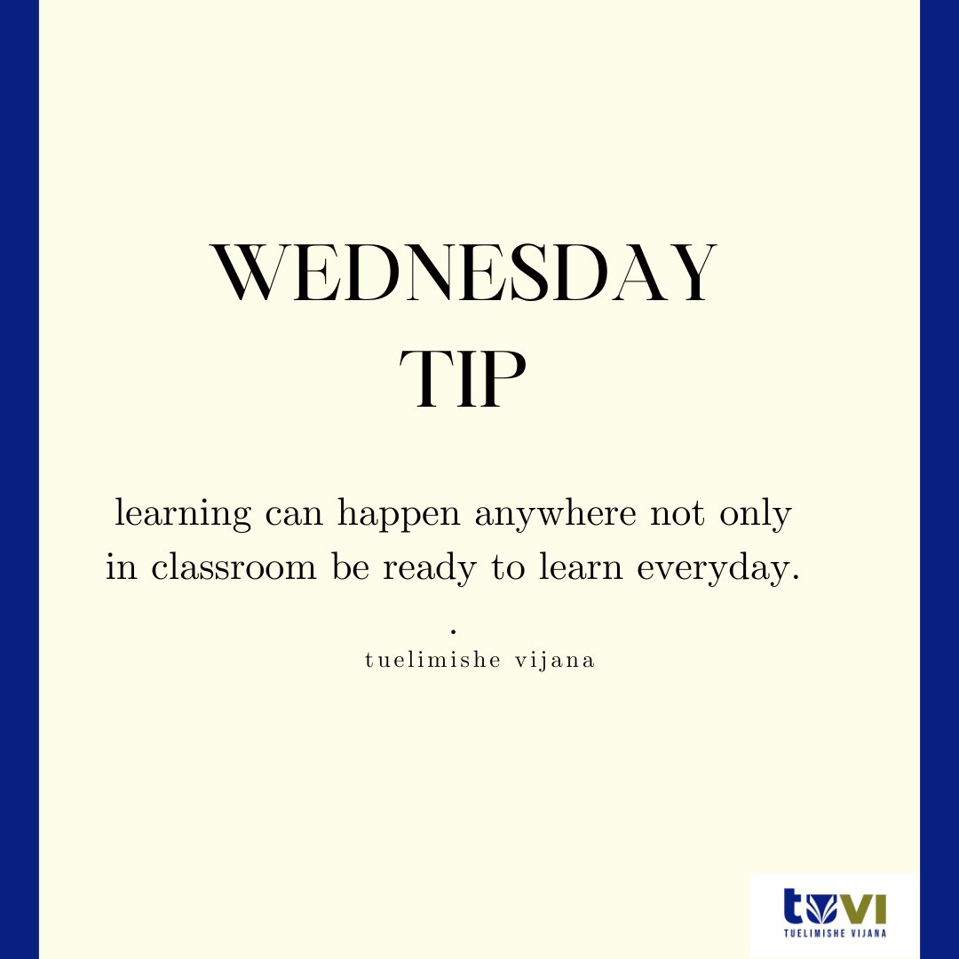 Learning happens everywhere stay open to new knowledge every day 📚 #WednesdayTip #tuelimishevijana