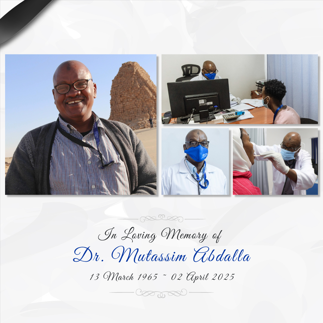 It is with great sadness that we share the news  of the passing of our dear friend &amp; colleague, Dr. El Mutassim Abdalla. 

For nearly 20 years at IOM Sudan, he dedicated his life to the health of migrants &amp; refugees. Our hearts are with his family &amp; friends. May he rest in peace.