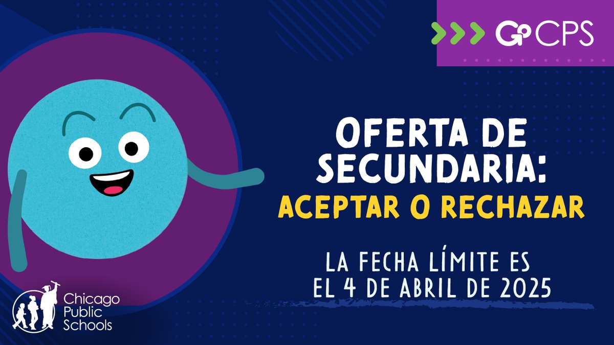ChiPubSchools's tweet photo. Accept your GoCPS offer by the Accept/Decline Deadline on April 4, 2025, at 5 pm. Learn about accepting and declining offers and other next steps at https://t.co/jEluWklrAV.
__
Acepta tu oferta de GoCPS antes de la fecha límite de aceptación/rechazo el 4 de abril de 2025 a las 5 p.m. Aprende sobre cómo aceptar o rechazar ofertas y otros próximos pasos en https://t.co/jEluWklrAV.