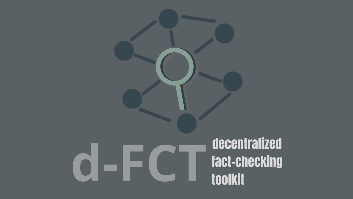 d-FCT: Decentralized Fact Checking Toolkit tweet media