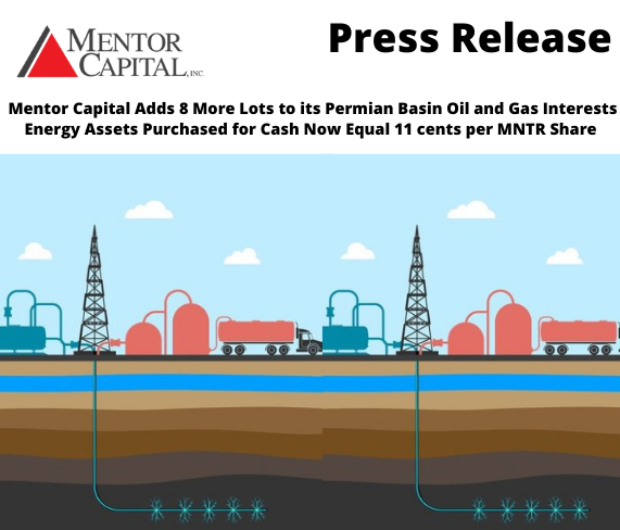 Mentor Capital Adds 8 More Lots to Its Permian Basin Oil and Gas Interests: Energy Assets Purchased for Cash Now Equal 11 cents per MNTR Share mentorcapital.com/press/detail/2…