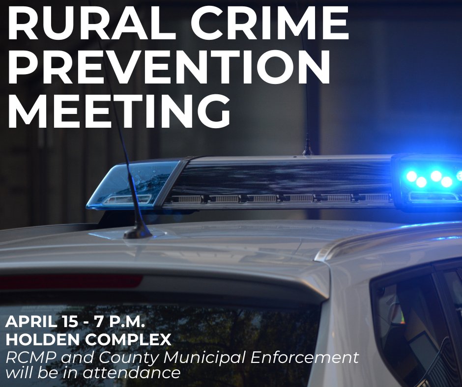 🚨A Rural Crime Prevention Meeting is coming up!🚨

🗓️ April 15th, at 7 p.m. 
📍 Holden Complex 

RCMP and County Municipal Enforcement will be in attendance.
