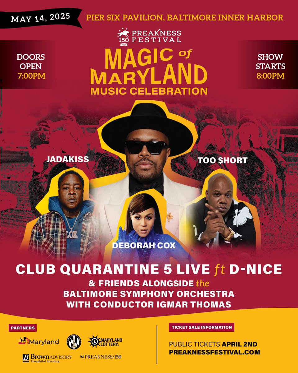 Tickets are on sale NOW for the May 14 Magic of Maryland Music Celebration @ Pier 6 Pavilion—part of Preakness Festival 150!

DJ D-nice, Club Quarantine 5 Live, Baltimore Symphony Orchestra alongside Conductor Igmar Thomas special guest  Deborah Cox, Jadakiss, TooShort