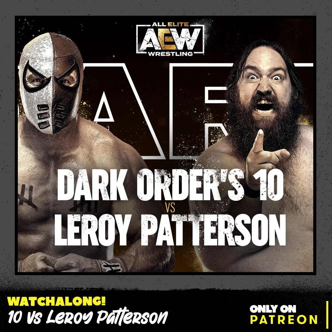 It's #Watchalong Wednesday!

<a href="/HumanTackboard/">Leroy Patterson</a> has the opportunity of a lifetime going from being a contestant on The Go-Big Show to being in an #AEW ring against The Dark Order's <a href="/Pres10Vance/">Pres10</a>.

Listen ->> patreon.com/posts/watchalo…

#aewdark #darkorder #prestonvance #leroypatterson