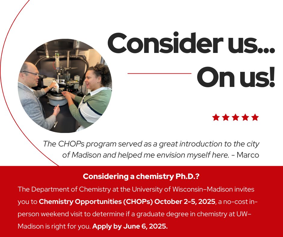 Considering a chemistry graduate degree? Consider us…on us! 
Visit UW–Madison's Department of Chemistry October 2-5, 2025. Apply today for this FREE opportunity. 
loom.ly/W2kcquA