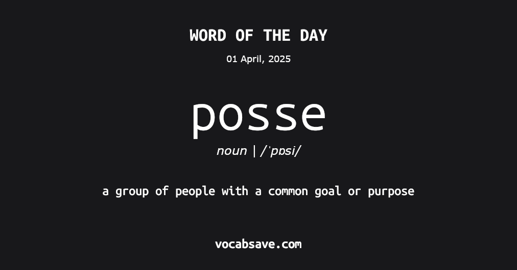 vocabsave's tweet photo. #WordOfTheDay - Posse  -  more at https://t.co/cNAVKkU2IQ #english #vocabulary #posse https://t.co/I014jfXnbR