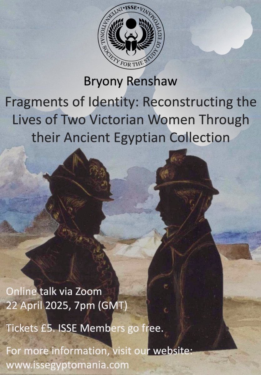 Online talk announcement! Fragments of Identity: Reconstructing the Lives of Two Victorian Women Through their #Ancient #Egyptian Collection by Bryony Renshaw 📖
22 April 2025, 7pm (GMT) via Zoom
Members go free, tickets are £5
Details here: issegyptomania.com/events