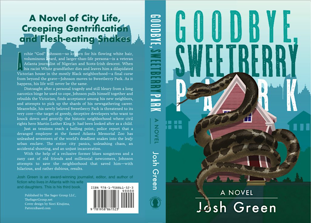 JoshGreen1234's tweet image. 🔥 Friends: Happy to say this is finally, officially coming soon—a dark comedy about insane NIMBYs, scheming developers, #gentrification in American cities, and yes really crazy snakes. Inspired by years of reporting. Cover package ⬇️ Woo! #goodbyesweetberrypark #atlanta #books