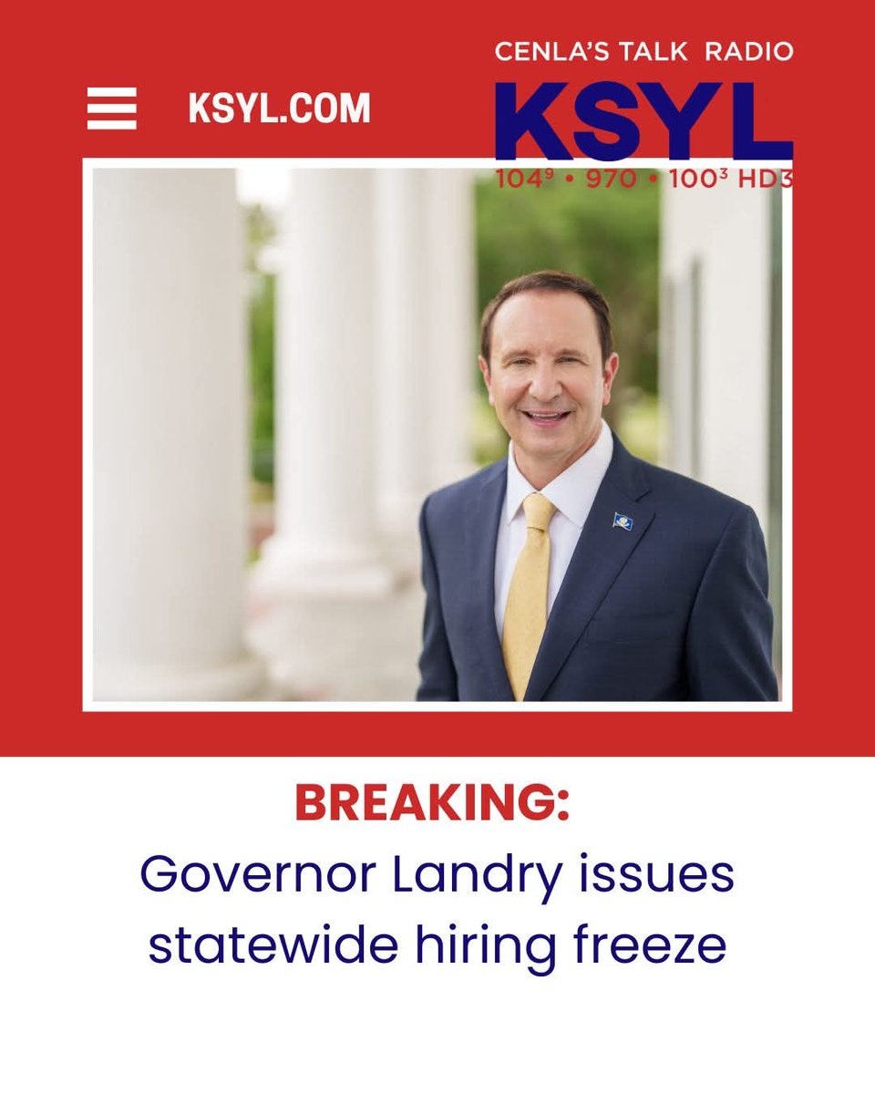 KSYLradio's tweet photo. BREAKING NEWS: Governor Jeff Landry orders hiring freeze to save $20M in state funds https://t.co/mclc9DBNdi
