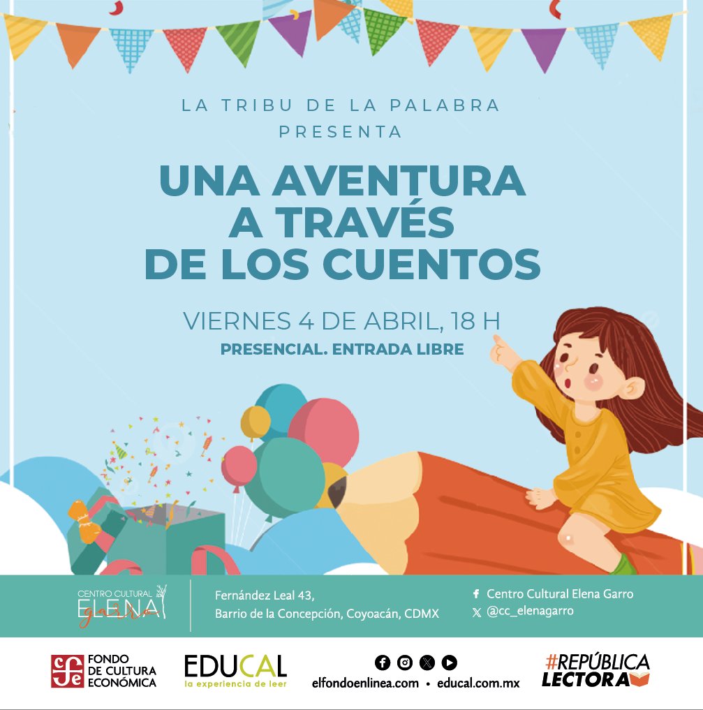 #ActividadesCCEG
La tribu de la palabra presenta...
"Una aventura a través de los cuentos"

¡Ven con tu familia!
Los esperamos este viernes 4 de abril a las 18 horas. #EntradaLibre #RepúblicaLectora