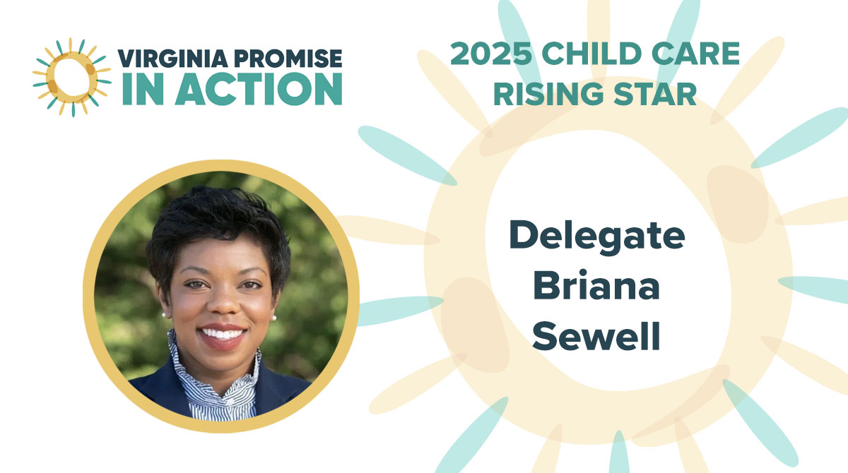 We're proud to honor <a href="/BrianaSewellVA/">Briana Sewell</a> with a Child Care Rising Star award. She is a thoughtful and committed advocate, leading efforts to remove barriers for childcare programs that serve military families. Thank you Delegate Sewell!