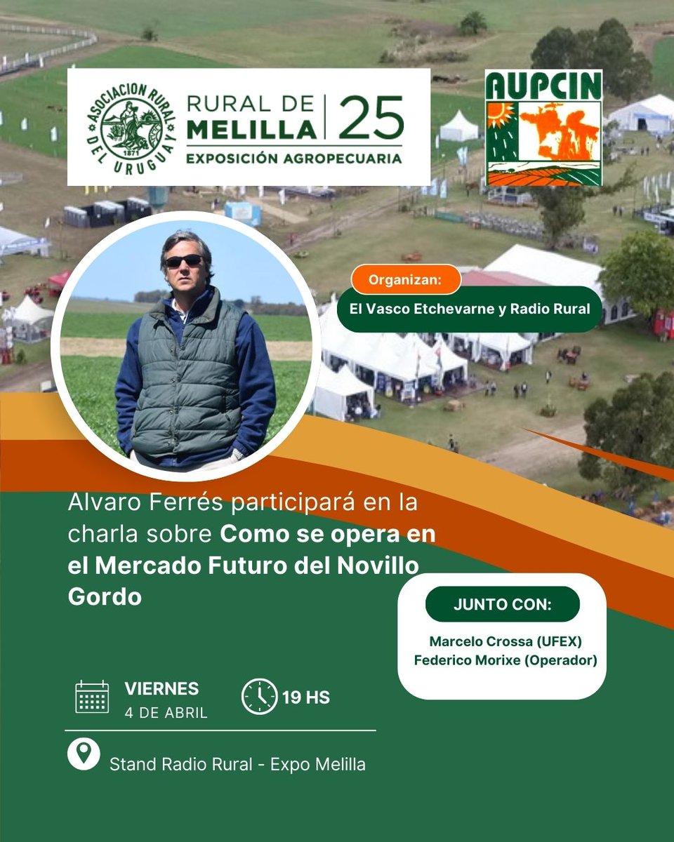 Nuestro Presidente Alvaro Ferrés participará de la charla sobre el Mercado Futuro del Novillo en la Expo Melilla 2025. Los esperamos! #aupcin #ganadariaintesiva #feedlot