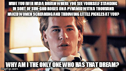 My first memory of Val Kilmer, I loved this movie