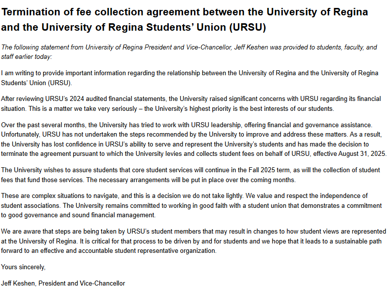 Woah.

University of Regina says it has lost confidence in URSU’s ability to serve and represent students. The university is terminating its fee collection agreement effective August 31, 2025.

All due to "significant" concerns regarding URSU's financial situation.