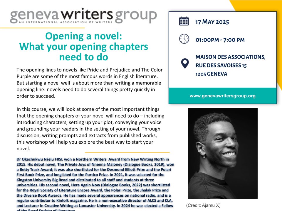 Geneva Writers Group (@genevawriters) on Twitter photo When opening a novel, your first chapters are crucial to grab your reader's attention but how do you do that?
Join Okechukwu Nzelu (<a href="/NzeluWrites/">Okechukwu Nzelu</a>) in our next in-person workshop in #Geneva and find out!
Register now and don’t miss out!: genevawritersgroup.wildapricot.org/event-6031943 #Amwriting When opening a novel, your first chapters are crucial to grab your reader's attention but how do you do that?
Join Okechukwu Nzelu (<a href="/NzeluWrites/">Okechukwu Nzelu</a>) in our next in-person workshop in #Geneva and find out!
Register now and don’t miss out!: genevawritersgroup.wildapricot.org/event-6031943 #Amwriting