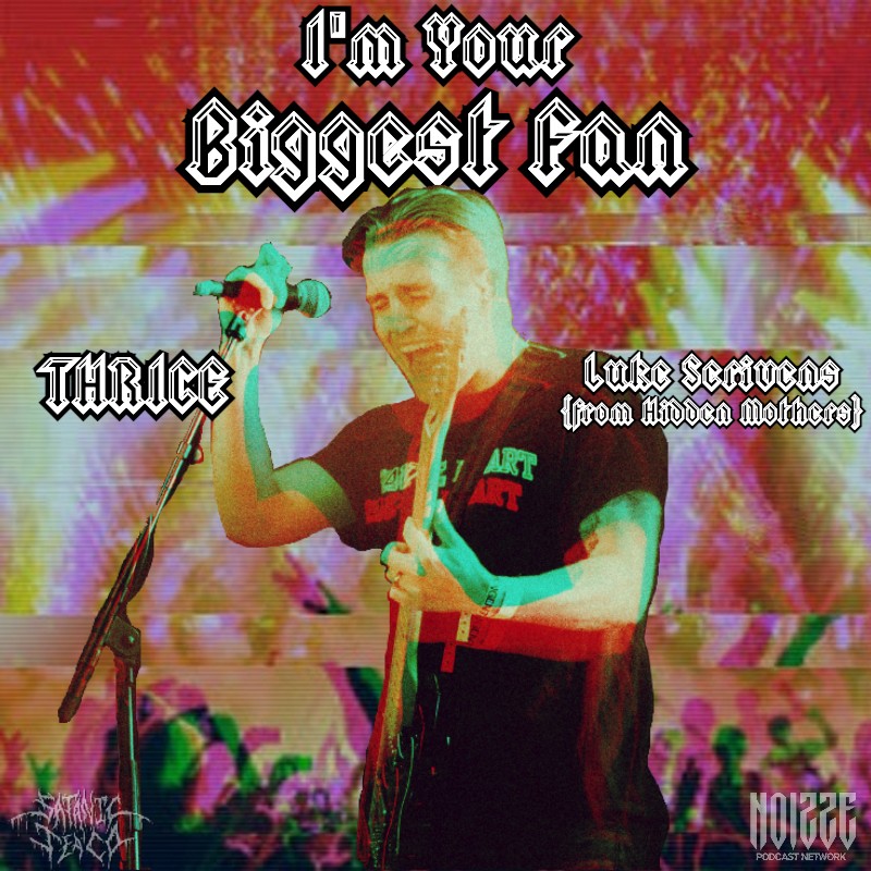 Have you checked out this tasty episode with <a href="/hiddenmothersuk/">Hidden Mothers</a>'s Luke Scrivens yet? Talking about his love for <a href="/Thrice/">THRICE</a> ?? You KNOW it's a chat you want to take a listen to!

Get it here: linktr.ee/biggestfan_pod

@NoizzePodcast | <a href="/wrathchild_jaz/">W R A T H C H I L D✨🖤</a> | <a href="/NoizzeUK/">NOIZZE</a>