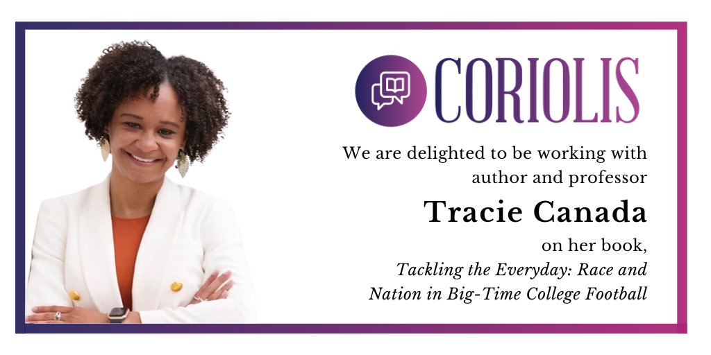 We are delighted to be working with author and Andrew W. Mellon Assistant Professor of Cultural Anthropology <a href="/tracie_canada/">Tracie Canada (traciecanada.bsky.social)</a> on her book “Tackling the Everyday: Race and Nation in Big-Time College Football” by <a href="/ucpress/">University of California Press (is on Bluesky)</a>.

#TracieCanada #TacklingTheEveryday #CoriolisClient