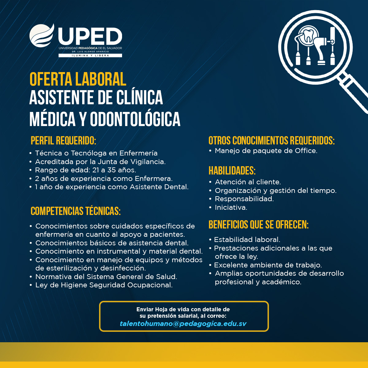 Oferta laboral disponible para cargo de "Asistente de Clínica Médica y Odontológica". Interesados presentar su Currículum Vitae al correo: talentohumano@pedagogica.edu.sv