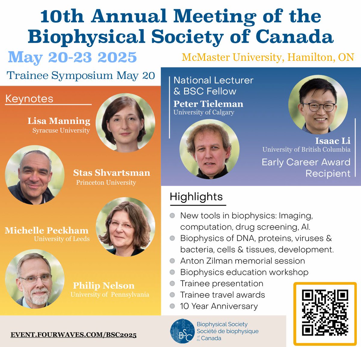 BiophysCanada's tweet image. The 10th annual meeting of the Biophysical Society of Canada will be held May 20-23 at McMaster University in Hamilton, ON.

Check out the speaker lineup and programs here: event.fourwaves.com/bsc2025/

Early registration and abstract submission deadlines are April 15. #BSC2025