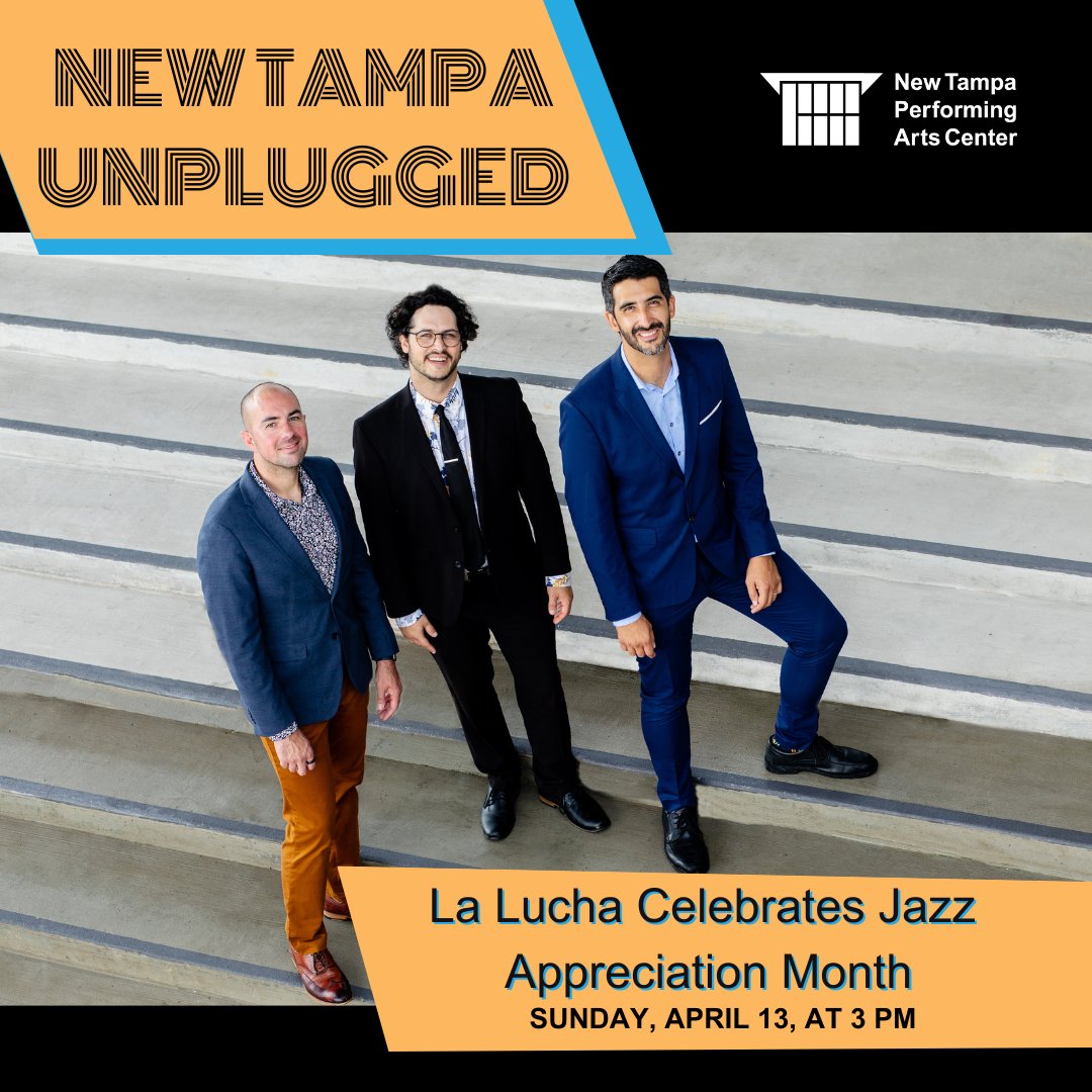 Award-winning jazz trio La Lucha returns to the New Tampa Unplugged stage next week. The concert celebrates Jazz Appreciation Month (fondly known as "JAM") with an appealing mix of genres under the jazz umbrella. 🎷

📆 April 13 at 3 PM 
🎟️ $15-$20: bit.ly/42fK81x