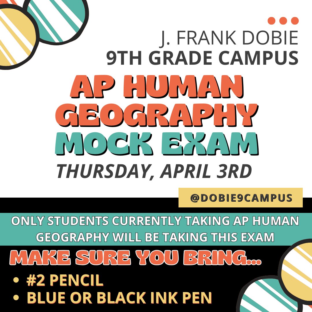The AP Human Geography MOCK Exam is tomorrow, Thursday, April 3rd. ONLY students currently taking APHG will be taking this exam.

@dobie9campus