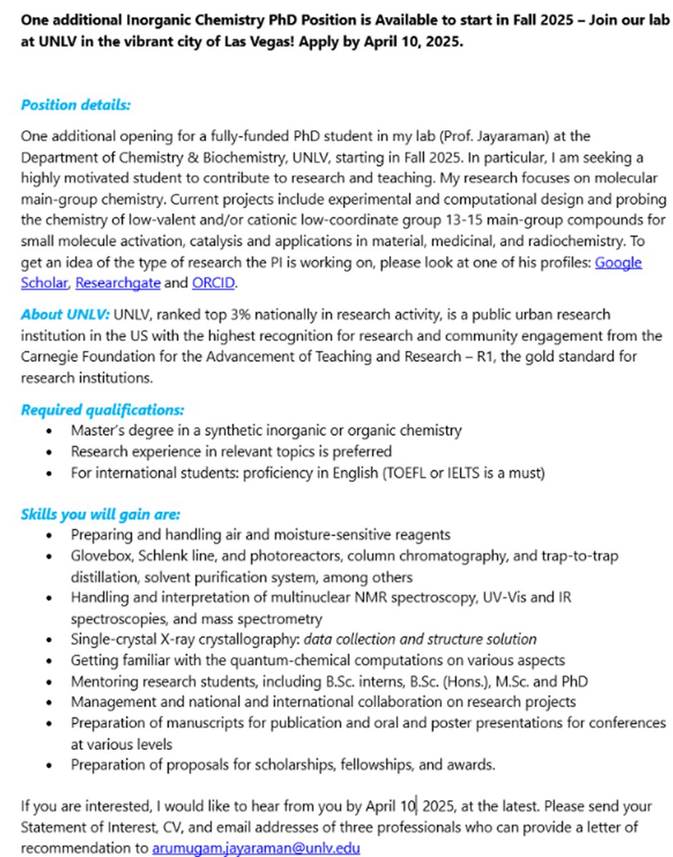One additional Inorganic Chemistry PhD Position is Available @ UNLV, Las Vegas, to start in Fall 2025. unlv.edu, Email: arumugam.jayaraman@unlv.edu. 

Friends, help me by spreading the word. Thank you!