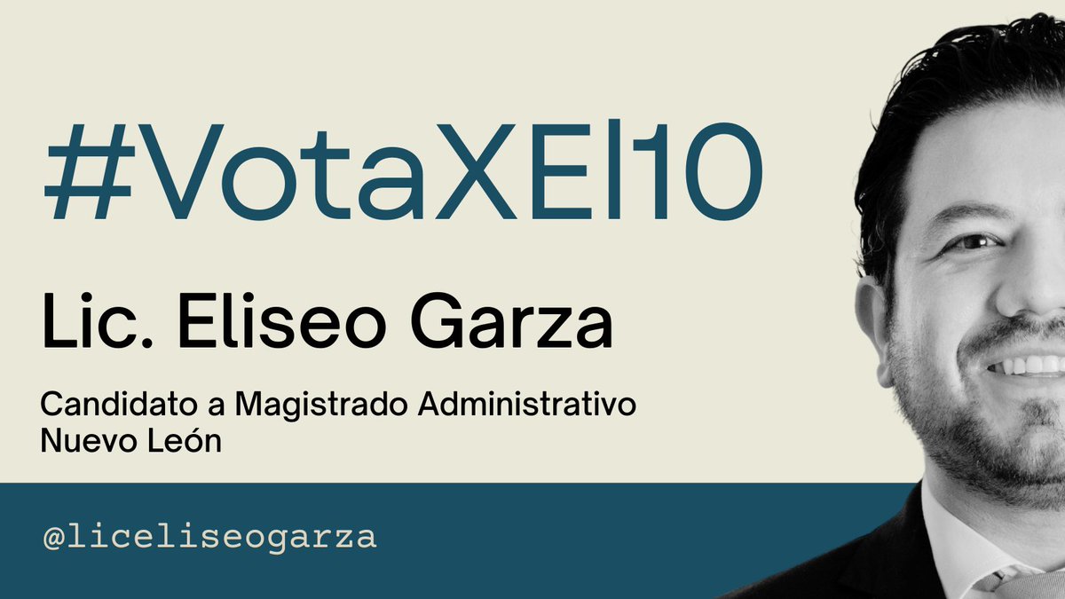 LicEliseoGarza's tweet photo. En estas elecciones, #VotaXEl10.

#EliseoGarza #MagistradoNL #NuevoLeón #ElecciónJudicial2025 https://t.co/n5mMnrbHll