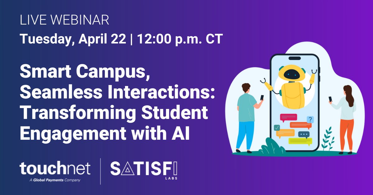 Join TouchNet and <a href="/satisfi/">Satisfi Labs</a> on Tuesday, April 22 to discover how leading institutions are leveraging AI.

Save your seat here: bit.ly/4jdZH0z