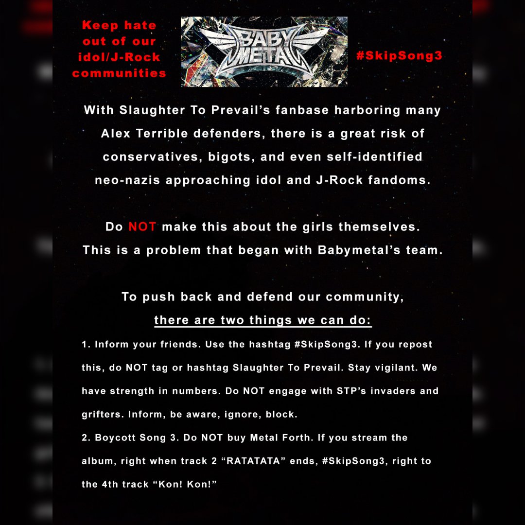 KristinBleidd's tweet photo. Keep hate out of idol and J-Rock communities.
Boycott "Song 3" by Babymetal.
#SkipSong3 https://t.co/lACPL5pIPh