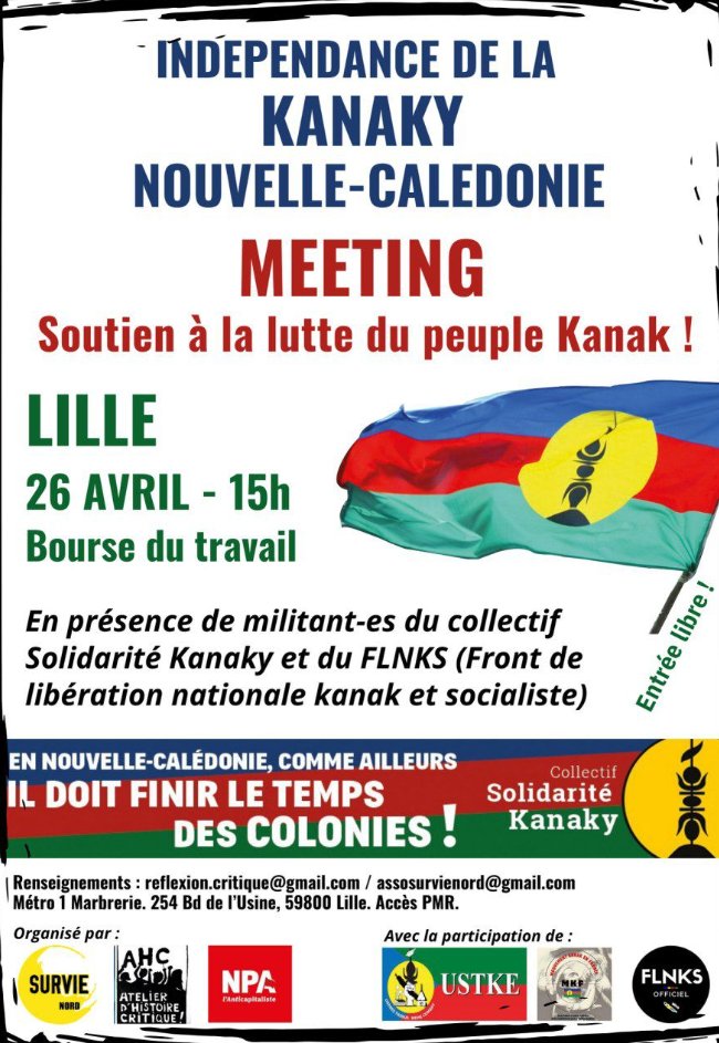 Meeting de soutien pour l’indépendance de la #Kanaky à Lille le 26 avril.

Alors que l’avenir institutionnel de la #Kanaky est en débat, nous rappelons l’urgence de mettre fin au temps des colonies. ✊🏽

#Kanakywillbefree #FreeKanaky