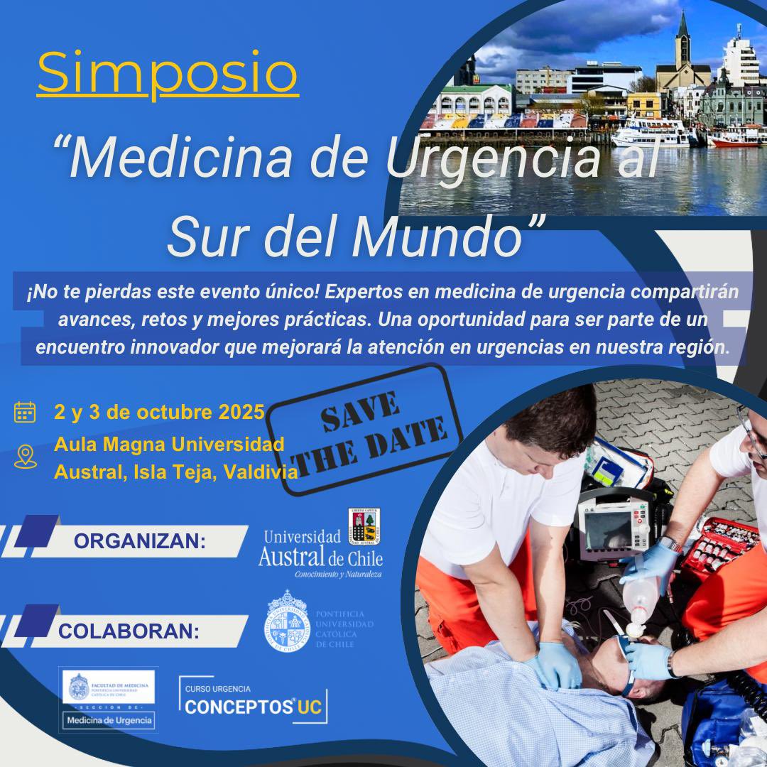 ¡SAVE THE DATE!
🗓️ 2 y 3 de octubre 2025
📍 Aula Magna UACh, Valdivia

Simposio “Medicina de Urgencia al Sur del Mundo”
Una cita imperdible con expertos que compartirán avances, desafíos y buenas prácticas en el manejo del trauma y urgencias.

Organiza:UACH
Colabora: UrgenciaUC