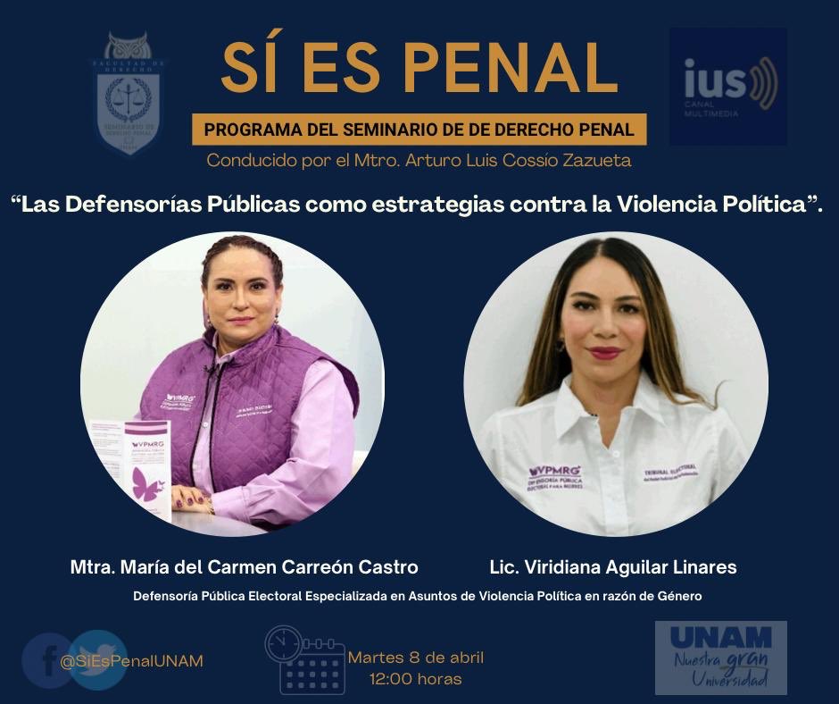 SiEsPenalUNAM's tweet photo. @ArturoCossio Este martes 8 de abril, en #SíEsPenal, las Mtras. María del Carmen Carreón y Viridiana Aguilar nos hablarán sobre Las Defensorías Públicas como estrategia contra la Violencia Política, ¡no se lo pierdan!

https://t.co/GorczyTbCd y/o #FacebookLive en https://t.co/i4Gg6veB9C https://t.co/hTh89fmPXK