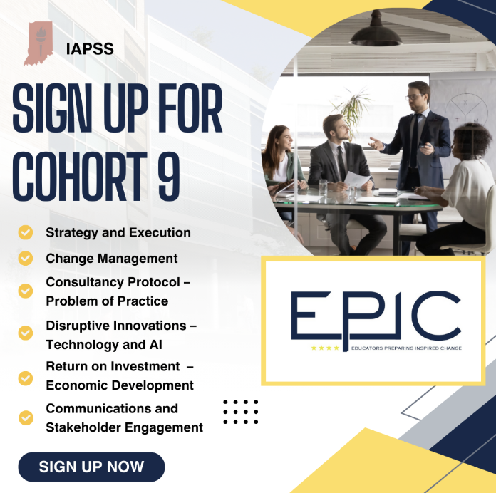 Attention Superintendents: We invite you to be part of the 2025-26 EPIC program. This executive-level program blends the education and business worlds. It's time to invest in your own professional learning! Learn more and apply: iapss-in.org/epic