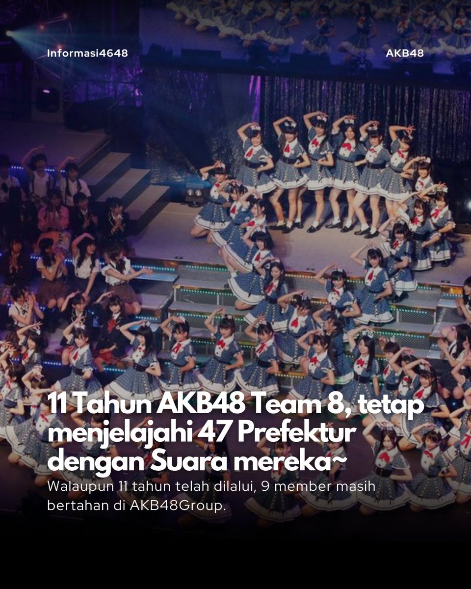 Informasi4648's tweet image. Selamat ulang tahun AKB48 Team 8 yang ke 11 tahun! 🎉🎉🎂

AKB48 Team 8 berasal dari 47 prefektur di Jepang. Saat ini tersisa 8 member aktif AKB48 dan 1 member aktif KLP48.

#チーム8 #AKB48 
#Team8 #エイト11周年🎂