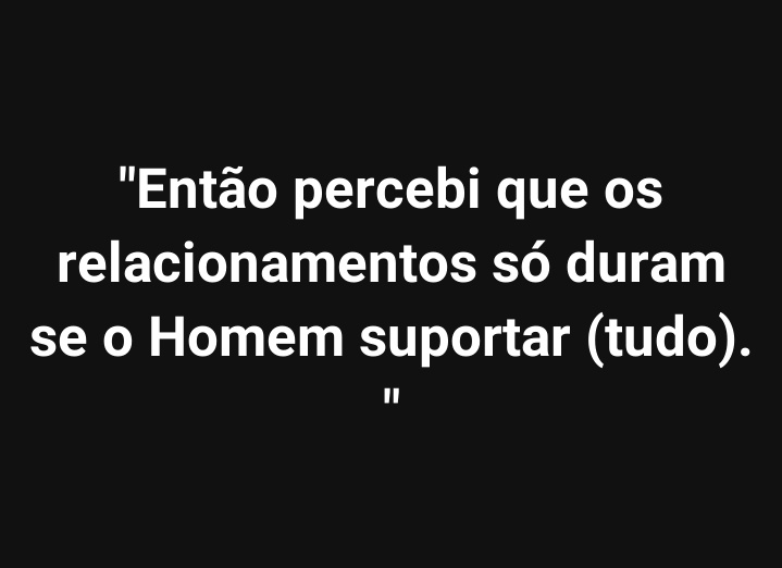 Na verdade um tem que suportar  o erro do outro!! Eu disse erros e não  traição...