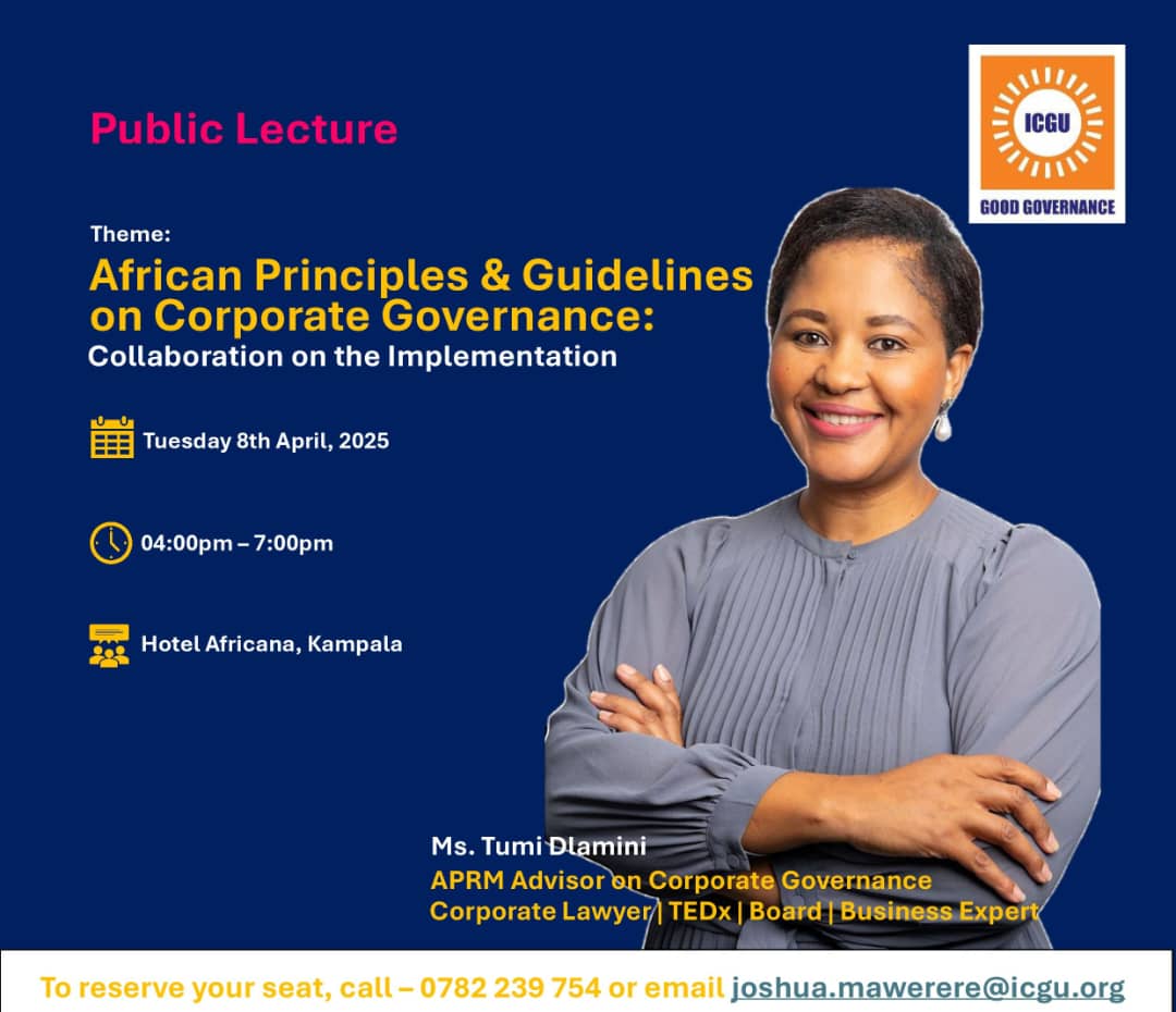 Institute of Corporate Governance of Uganda (@icgu256) on Twitter photo In line with the Corporate Governance Principles & Guidelines adopted by Heads of State at the <a href="/_AfricanUnion/">African Union</a> Summit in Feb 2025, premised on the philosophy of #Ubuntu, ICGU is hosting <a href="/TumiDlamini1/">Itumeleng Dlamini</a> an APRM Advisor on Corporate Governance to deliver a High-Level Public Lecture In line with the Corporate Governance Principles & Guidelines adopted by Heads of State at the <a href="/_AfricanUnion/">African Union</a> Summit in Feb 2025, premised on the philosophy of #Ubuntu, ICGU is hosting <a href="/TumiDlamini1/">Itumeleng Dlamini</a> an APRM Advisor on Corporate Governance to deliver a High-Level Public Lecture