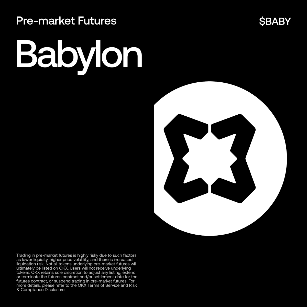 🪧OKX将上线BABY（Babylon）盘前期货交易OKX @okx 将上线$BABY （Babylon @babylonlabs_io ）盘前期货 交易，具体时间和规则将另行公布。