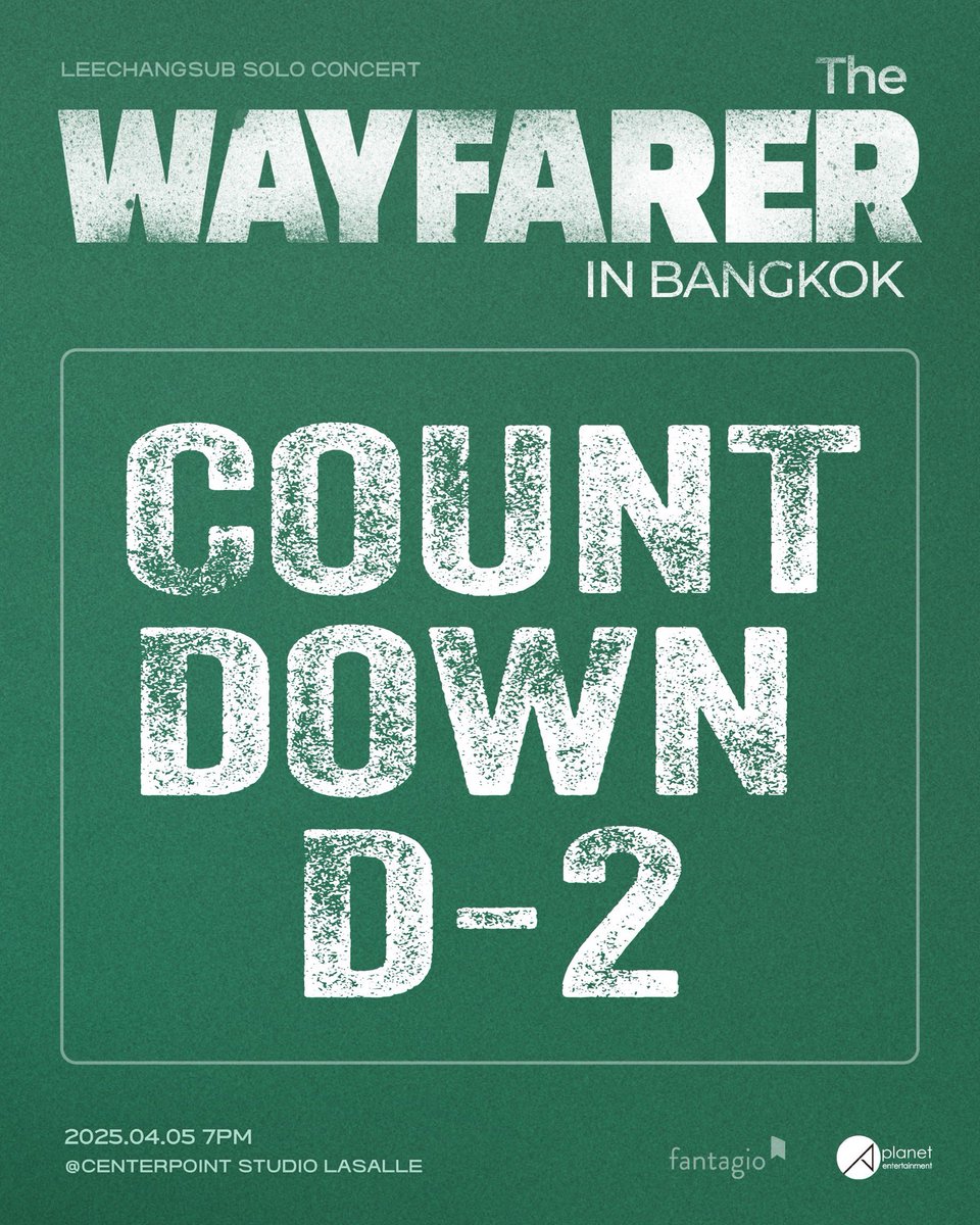 💚 D-2
นับถอยหลังอีก 2 วัน!

ความตื่นเต้นที่ทุกคนรอคอยกำลังมาถึง
กับ 2025 LEECHANGSUB SOLO CONCERT [The Wayfarer] IN BANGKOK

🎟️ เช็คบัตรในมือกันดี ๆ แล้วมาเจอกัน!

📍 เซ็นเตอร์พ้อยท์ สตูดิโอ ลาซาล      
🗓️เสาร์ที่ 5 เมษายน 2025 | 19:00 น. (เวลาไทย)