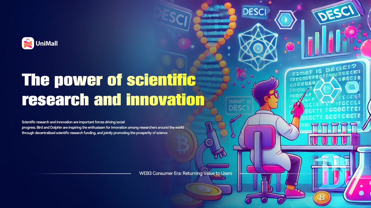 🔍Scientific research and innovation are important forces driving social progress. Bird and Dolphin are inspiring the enthusiasm for innovation among researchers around the world through decentralized scientific research funding，and jointly promoting the prosperity of science.