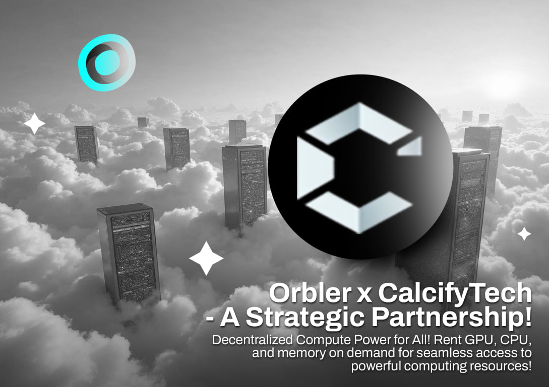 Orbler1's tweet photo. 🚀 Orbler is partnering with @CalcifyTech!

CalcifyTech offers decentralized compute power for all, allowing you to rent GPU, CPU, and memory on demand. This partnership aims to make high-performance computing accessible and efficient for everyone! ⚡️

#Web3#Crypto #BTC https://t.co/PfNaJ3CLu7