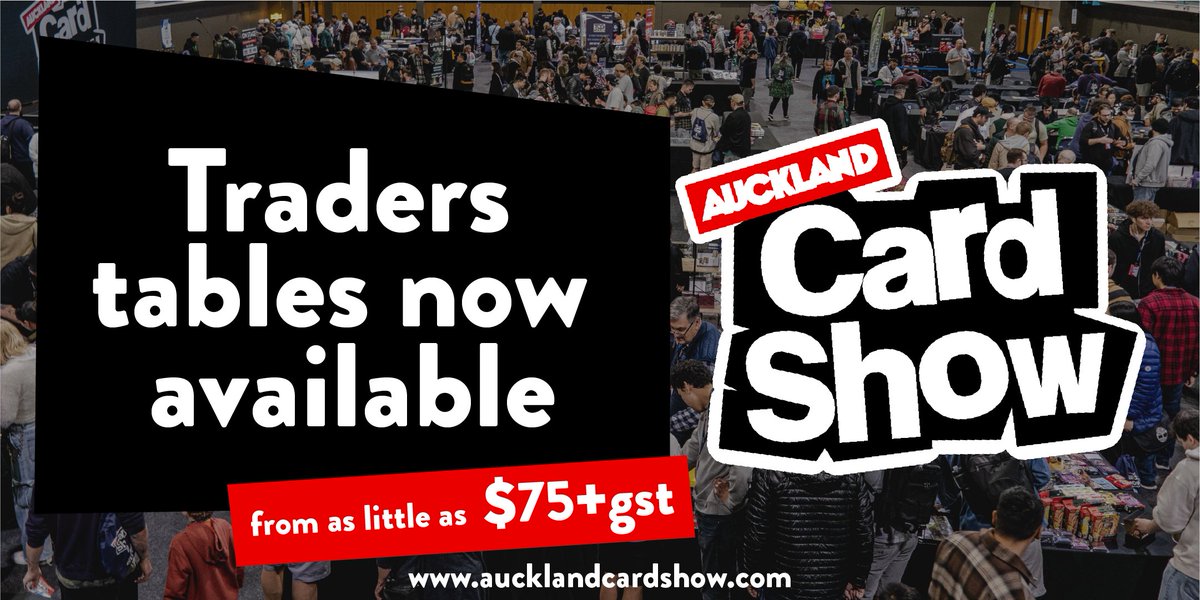 Traders Tables are now available for Auckland Card Show!

Book your table today for as little as $75 + GST for the whole weekend!

Want to be part of the action in our main expo area? Don't worry, limited spots are still available!