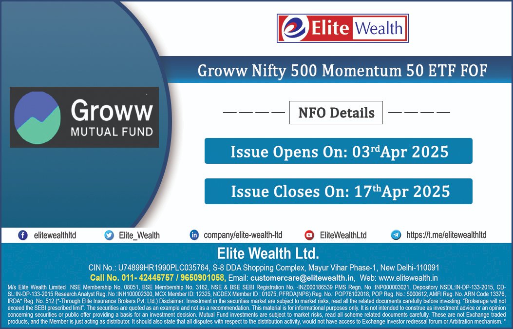 Elite_Wealth's tweet image. NFO Alert-
Groww Nifty 500 Momentum 50 ETF FOF NFO open on 03-April-2025 to 17-April-2025
Apply for the NFO via our platform: elitewealth.in/groww-nifty-50…
01142445757 | info@elitewealth.in 
#Elitewealth #EliteInsurance #RealEstate #GrowwNifty500Momentum50ETFFOF #Equity #mutualfunds