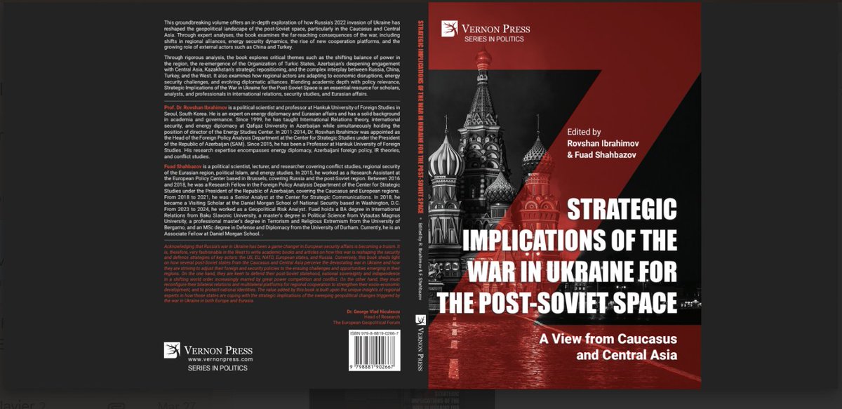 fuadshahbazov's tweet image. 🚨🥳Some personal news: After two years of intensive work and dedication, I am thrilled to announce that our newly edited volume, Strategic Implications of the War in #Ukraine for the Post-Soviet Space: A View from the #Caucasus and #Central Asia, in partnership with…