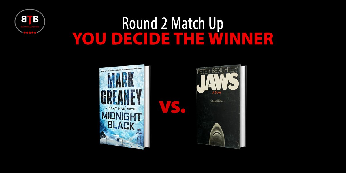 Our next match up in the second round of our Thriller Cover March Madness (all covers nominated by fans) is: MIDNIGHT BLACK by Mark Greaney vs. JAWS by Peter Benchley

Reply with which cover you prefer.

View the bracket and all of the match ups: bestthrillerbooks.com/march-madness